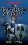 The Ivanhoe Gambit - Simon Hawke