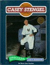 Casey Stengel (Baseball)(Oop) - Lois Nicholson, Jim Murray, Earl Weaver