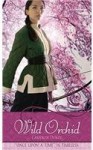 The Wild Orchid: A Retelling of "The Ballad of Mulan" - Cameron Dokey