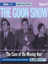 The Case of the Missing Heir: The Goon Show, Volume 24 - Spike Milligan, Peter Sellers, Harry Secombe, Eric Sykes