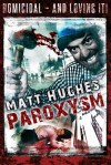 Paroxysm - Matt Hughes