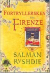 Fortryllersken fra Firenze - Salman Rushdie