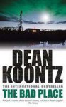 The Bad Place - Dean Koontz
