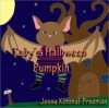Ruby's Halloween Pumpkin - Jesse Kimmel-Freeman