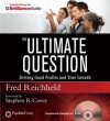 The Ultimate Question: Driving Good Profits and True Growth - Fred Reichheld
