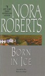 Born in Ice (Born In trilogy #2) - Nora Roberts
