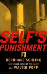 Self's Punishment - Bernhard Schlink, Walter Popp, Rebecca Morrison