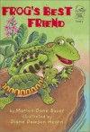 Frog's Best Friend - Marion Dane Bauer, Diane Dawson Hearn