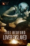 Lover Enslaved - Jodi Redford