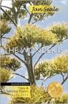 The Wonder Is, New and Selected Poems 1974-2012 - Jan Seale