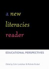 A New Literacies Reader: Educational Perspectives - Colin Lankshear