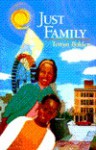 Just Family - Tonya Bolden