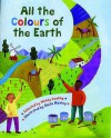 All The Colours Of The Earth - Wendy Cooling, Sheila Moxley