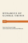 Dynamics of Global Crisis - Samir Amin, Immanuel Wallerstein