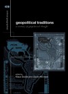 Geopolitical Traditions: Critical Histories of a Century of Geopolitical Thought - Klaus Dodds, David Atkinson