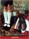 The Time Traveler's Wife - Phoebe Strole, Fred Berman, Audrey Niffenegger