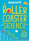 Scientriffic: Roller Coaster Science - Chris Oxlade, Shaw Nielsen