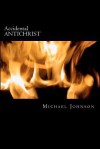 Accidental Antichrist - Michael Johnson