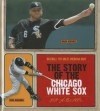 The Story of the Chicago White Sox - Nate LeBoutillier