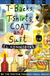 T-Backs, T-Shirts, Coat, and Suit - E.L. Konigsburg, Facaros