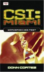 Mörderisches Fest (CSI: Miami, Bd 5) - Donn Cortez, Frauke Meier