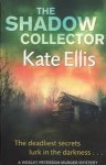 The Shadow Collector (Wesley Peterson, #17) - Kate Ellis