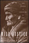 Wild Justice:: The People of Geronimo vs. the Untited States - Jake Page