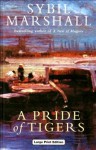 A Pride of Tigers - Sybil Marshall