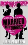 Married with Zombies (Living with the Dead, #1) - Jesse Petersen