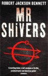Mr. Shivers - Robert Jackson Bennett