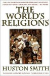 World's Religions, Revised and Updated - Huston Smith