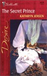 The Secret Prince (Silhouette Desire, No. 1428) - Kathryn Jensen