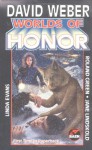 Worlds of Honor - David Weber, Linda Evans, Jane Lindskold, Roland J. Green