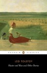 Master and Man and Other Stories: The Two Hussars; Strider; a Prisoner in the Caucas (Penguin Classics) - Leo Tolstoy, Hugh McLean