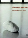 Giuseppe Penone: Landscapes of the Brain - Giuseppe Penone, Giorgio Verzotti