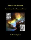 Tales of the Rational : Skeptical Essays About Nature and Science - Massimo Pigliucci