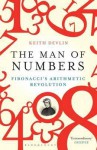 The Man of Numbers: Fibonacci's Arithmetic Revolution. - Keith J. Devlin