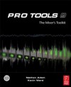 Pro Tools 9: The Mixer's Toolkit - Nathan Adam, Kevin Ward