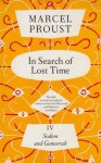 In Search Of Lost Time, Vol 4: Sodom and Gomorrah - Marcel Proust