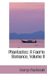 Phantastes: A Faerie Romance, Volume II - George MacDonald
