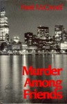 Murder Among Friends - Frank McConnell