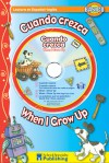 Cuando crezca / When I Grow Up Spanish-English Reader With CD (Dual Language Readers) - Kim Mitzo Thompson