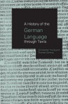 History of the German Language Through Texts - Thomas Gloning
