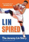Linspired, Kids Edition: The Jeremy Lin Story (ZonderKidz Biography) - Mike Yorkey, Jesse Florea