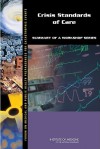 Crisis Standards of Care: Summary of a Workshop Series - Forum on Medical and Public Health Prepa, Institute of Medicine, Bruce M. Altevogt, Lori Nadig, Clare Stroud, Matthew Hougan