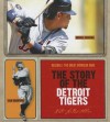 The Story of the Detroit Tigers (Baseball: the Great American Game) - Nate LeBoutillier