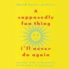 A Supposedly Fun Thing I'll Never Do Again: Essays and Arguments (Audio) - David Foster Wallace, Paul Michael Garcia