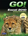 Go! with Microsoft Excel 2010, Comprehensive [With CDROM] - Shelley Gaskin, Alicia Vargas, Suzanne Marks