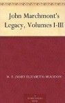 John Marchmont's Legacy (Oxford World's Classics) - Mary Elizabeth Braddon