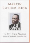 Martin Luther King (In My Own Words) - Martin Luther King Jr., Coretta Scott King